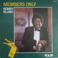 Bobby Bland - Members Only / Malaco